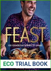 Feast 100 Generous Dishes to Share