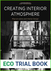 Creating Interior Atmosphere Mise-en-sc?ne and Interior Design