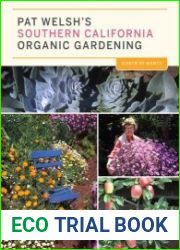 Pat Welsh|s Southern California Organic Gardening Month by Month