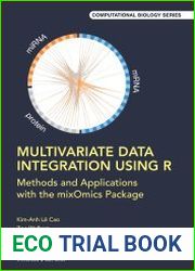 Multivariate Data Integration Using R Methods and Applications with the mixOmics Package