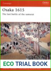 Osprey Campaign 170 - Osaka 1615 The Last Battle of the Samurai