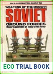 An Illustrated Guide to Weapons of the Modern Soviet Ground Forces