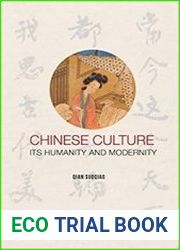 Chinese Culture Its Humanity And Modernity