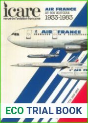 Air France et son Histoire 1933-1983 Tome 2 1933-1959 (Icare №107)
