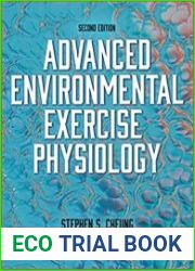 Advanced Environmental Exercise Physiology. Second Edition