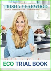 Trisha|s Kitchen Easy Comfort Food for Friends and Family