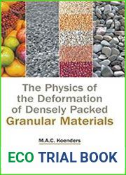 The Physics of the Deformation of Densely Packed Granular Materials