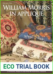 William Morris in Applique Six Stunning Projects and Over Forty Individual Designs