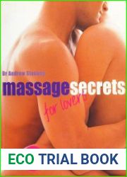 Massage Secrets for Lovers The Ultimate Guide to Intimate Arousal