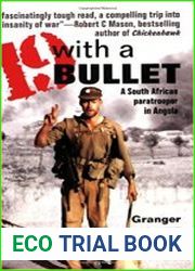 19 with a Bullet A South African Paratrooper in Angola