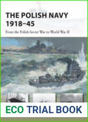 The Polish Navy 1918-1945 From the Polish-Soviet War to World War II (Osprey New Vanguard 307)