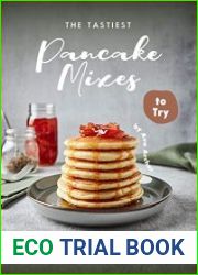 The Tastiest Pancake Mixes to Try Crusty and Sumptuous Pancake Recipes That’ll Leave You Asking for More