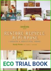 Restore. Recycle. Repurpose. Create a Beautiful Home