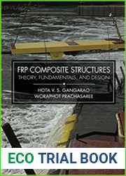 FRP Composite Structures Theory, Fundamentals, and Design
