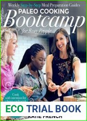 Paleo Cooking Bootcamp for Busy People Weekly Step-by-Step Meal Preparation Guides