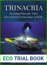 Trinacria, An Island Outside Time International Archaeology in Sicily
