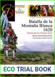 Batalla de la Montana Blanca 1620 Guerra de los Treinta Anos (Guerreros y Battallas 83)