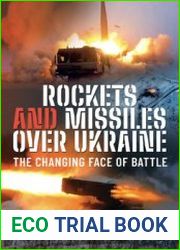 Rockets and Missiles Over Ukraine The Changing Face of Battle