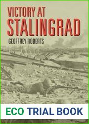 Victory at Stalingrad The Battle That Changed History