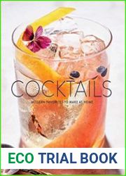 Cocktails Modern Favorites to Make at Home
