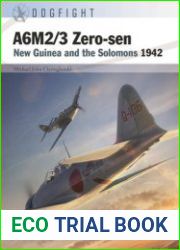 A6M2/3 Zero-Sen New Guinea and the Solomons 1942 (Osprey Dogfight 10)