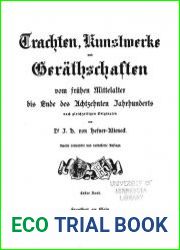 Trachten, Kunstwerke und Gerathschaften vom fruhen Mittelalter bis Т.1