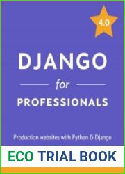 Django for Professionals Production websites with Python & Django 4.0