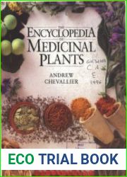 The Encyclopedia of Medicinal Plants