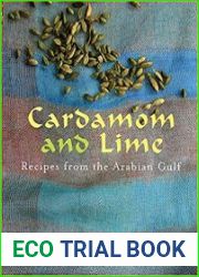 Cardamom and Lime Recipes from the Arabian Gulf