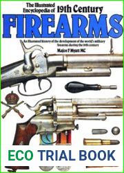 The Illustrated Encyclopedia of 19th Century Firearms (A Salamander Book)