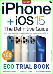 iPhone + iOS 15. The Definitive Guide