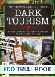 The Traveller’s Guide To Dark Tourism