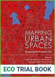 Mapping Urban Spaces Designing the European City