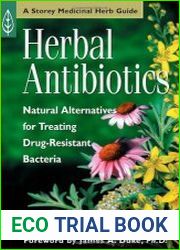 Herbal Antibiotics Natural Alternatives for Treating Drug-Resistant Bacteria