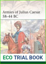 Armies of Julius Caesar 58-44 BC (Osprey Elite 241)