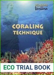 Coraling Technique