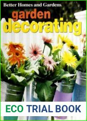 Garden Decorating How to Add Beauty, Structure, and Function to Your Garden