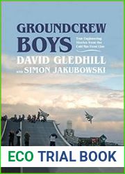 Groundcrew Boys True Engineering Stories from the Cold War Front Line