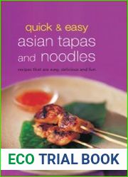 Quick & Easy Asian Tapas and Noodles Recipes that are Easy, Delicious and Fun