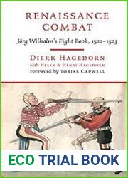Renaissance Combat Jorg Wilhalm|s Fightbook, 1522–1523