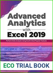 Advanced Analytics with Excel 2019 Perform Data Analysis Using Excel’s Most Popular Features