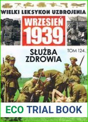 Sluzba Zdrowia (Wielki Leksykon Uzbrojenia Wrzesien 1939 Tom 124)