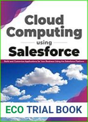Cloud Computing Using Salesforce Build and Customize Applications for your business using the Salesforce Platform