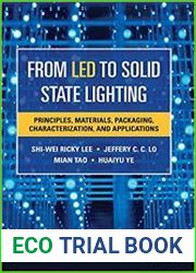 From LED to Solid State Lighting Principles, Materials, Packaging, Characterization, and Applications