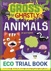 Gross and Ghastly Animals The Big Book of Disgusting Animal Facts