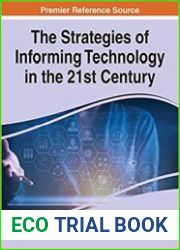 The Strategies of Informing Technology in the 21st Century