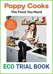Poppy Cooks The Food You Need