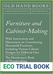 Furniture and Cabinet-Making - With Instructions and Illustrations on Constructing Household Furniture