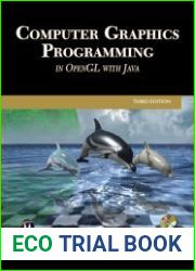 Computer Graphics Programming in OpenGL with Java, 3rd Edition