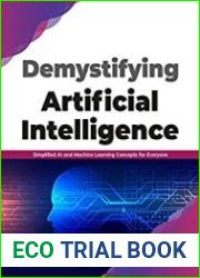 Demystifying Artificial intelligence Simplified AI and Machine Learning concepts for Everyone